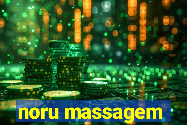 noru massagem